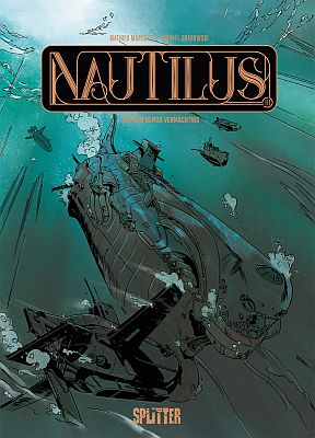 Nautilus, Band 3: Kapitän Nemos Vermächtnis (Splitter Verlag)